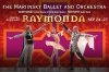 The MARIINSKY Ballet & Orchestra: RAYMONDA - Sept. 24-27