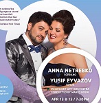 Anna NETREBKO & Yusif EYVAZOV - April 13, 15
