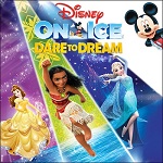 Disney On Ice: Dare to Dream - Jan.3-6